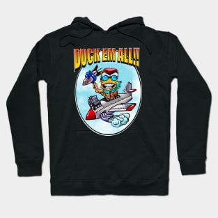 DUCK EM ALL! Hoodie